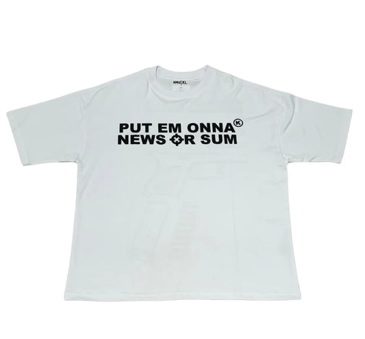 Put Em Onna News or Sum tee white/black