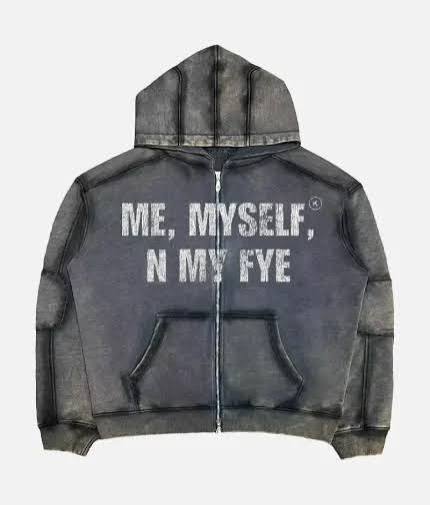 Me Myself N My Fye Grey Hoodie
