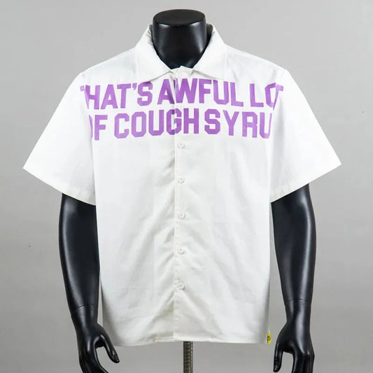 AWFUL LOT OF COUGH SYRUP BUTTON UP WHITE